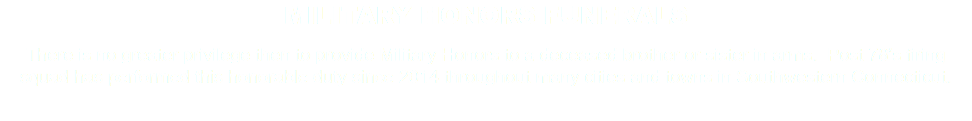 MILITARY HONORS FUNERALS There is no greater privilege then to provide Military Honors to a deceased brother or sister in arms. Post 78’s firing squad has performed this honorable duty since 2014 throughout many cities and towns in Southwestern Connecticut. 